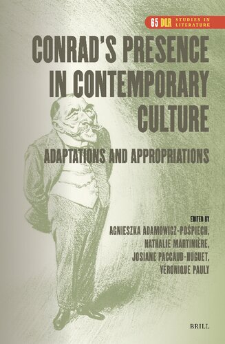 Conrad’s Presence in Contemporary Culture: Adaptations and Appropriations (Dqr Studies in Literature, 65) (PDF/EPUB Version)