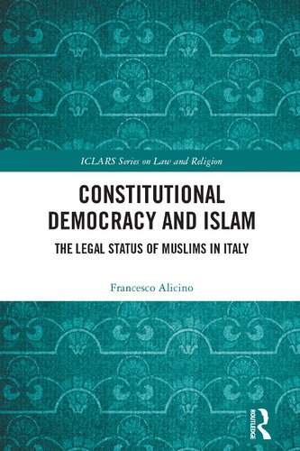 Constitutional Democracy and Islam: The Legal Status of Muslims in Italy () (PDF/EPUB Version)
