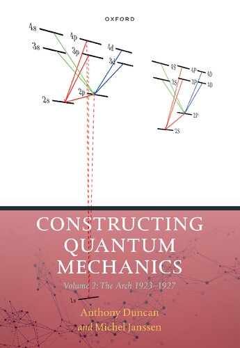 Constructing Quantum Mechanics: Volume Two: The Arch 1923-1927 (PDF/EPUB Version)
