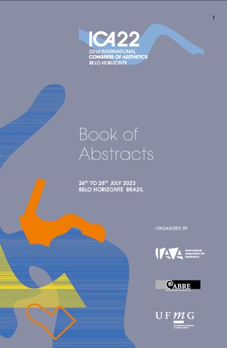 Contemporary Aesthetics: Dialogues through Art, Culture and Media (ICA 22nd International Congress of Aesthetics: Book of Abstracts) (PDF/EPUB Version)
