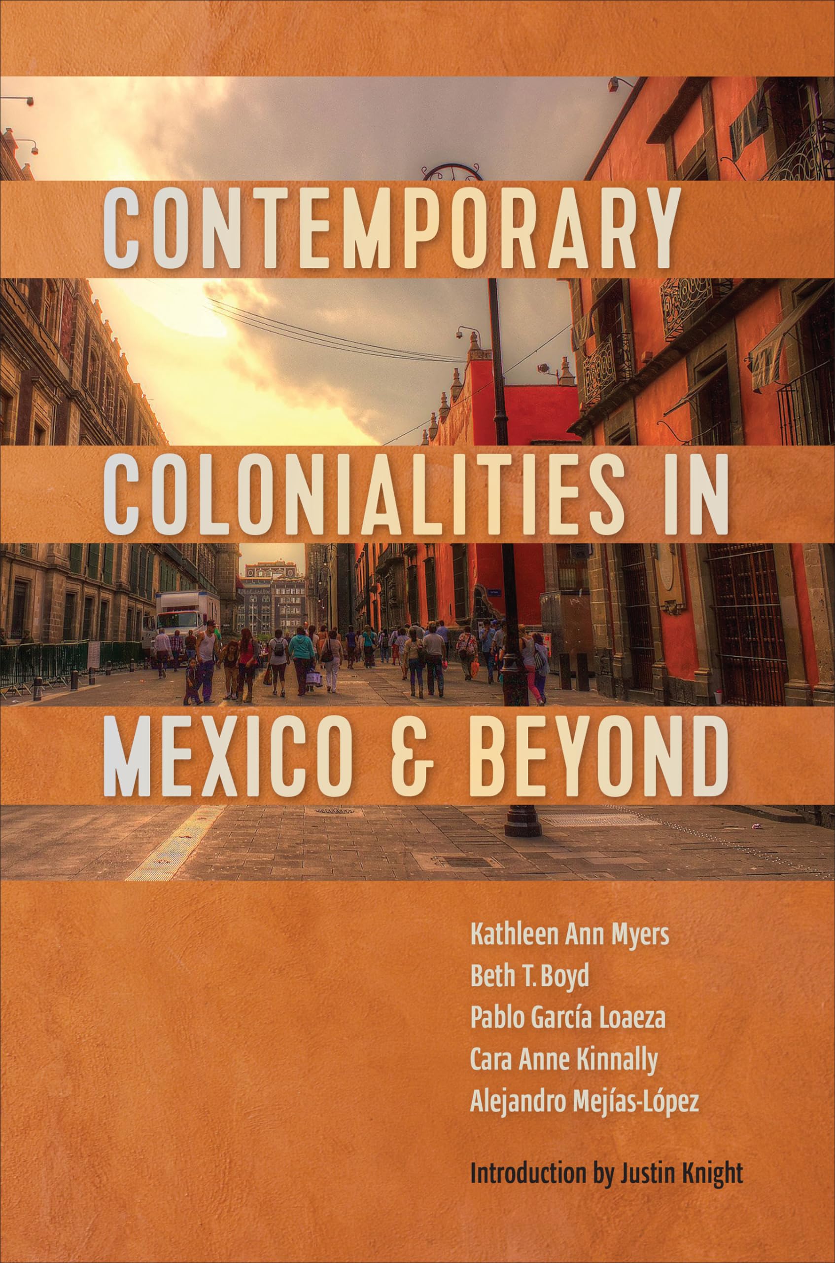 Contemporary Colonialities in Mexico and Beyond (Latinoamericana) (PDF/EPUB Version)
