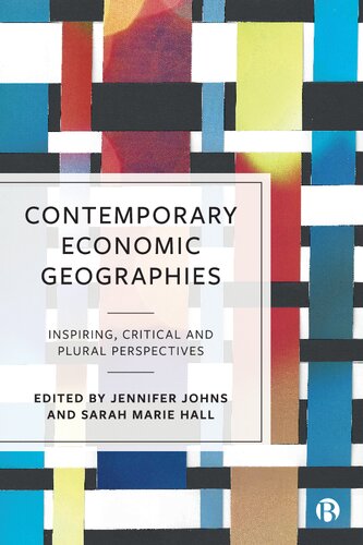 Contemporary Economic Geographies: Inspiring, Critical and Plural Perspectives (PDF/EPUB Version)