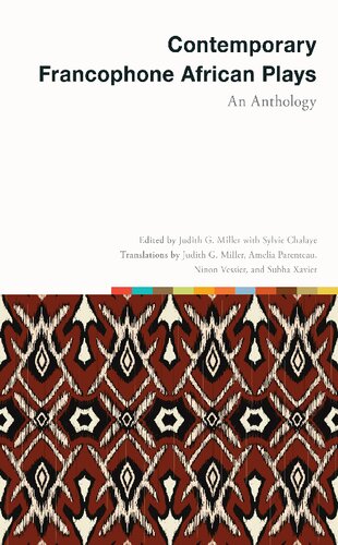 Contemporary Francophone African Plays: An Anthology (PDF/EPUB Version)