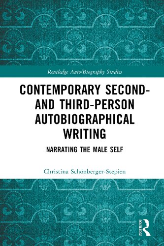 Contemporary Second- and Third-Person Autobiographical Writing: Narrating the Male Self (PDF/EPUB Version)
