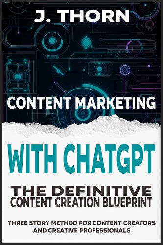 Content Marketing with ChatGPT: The Definitive Content Creation Blueprint (PDF/EPUB Version)
