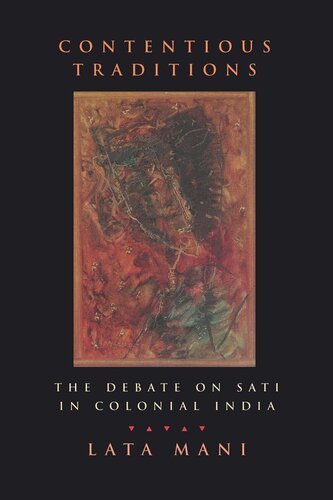 Contentious Traditions: The Debate on Sati in Colonial India (PDF/EPUB Version)
