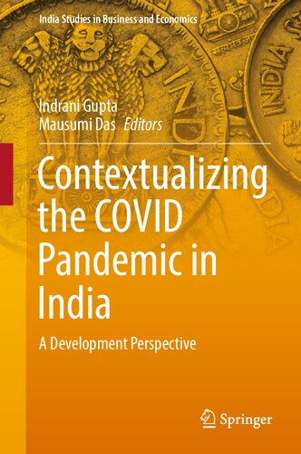 Contextualizing the COVID Pandemic in India: A Development Perspective (India Studies in Business and Economics) (PDF/EPUB Version)
