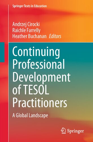 Continuing Professional Development of TESOL Practitioners: A Global Landscape (Springer Texts in Education) (PDF/EPUB Version)
