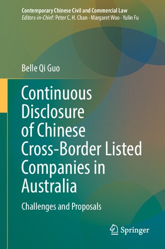 Continuous Disclosure of Chinese Cross-Border Listed Companies in Australia: Challenges and Proposals (Contemporary Chinese Civil and Commercial Law) (PDF/EPUB Version)
