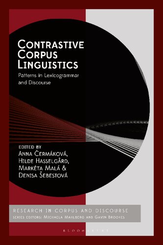 Contrastive Corpus Linguistics: Patterns in Lexicogrammar and Discourse (Corpus and Discourse) (PDF/EPUB Version)