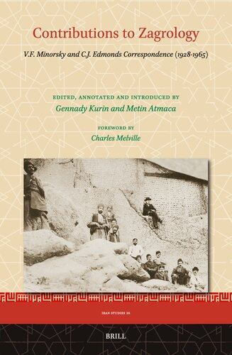 Contributions to Zagrology: V. F. Minorsky and C. J. Edmonds Correspondence 1928-1965 (Iran Studies, 26) (PDF/EPUB Version)