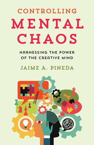 Controlling Mental Chaos: Harnessing the Power of the Creative Mind (PDF/EPUB Version)

