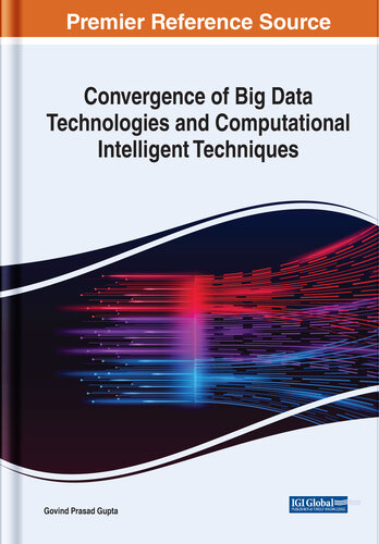 Convergence of Big Data Technologies and Computational Intelligent Techniques (PDF/EPUB Version)
