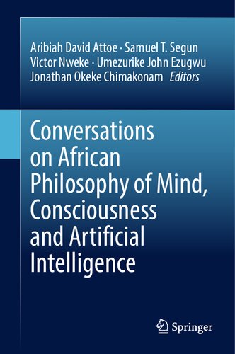 Conversations on African Philosophy of Mind, Consciousness and Artificial Intelligence (PDF/EPUB Version)
