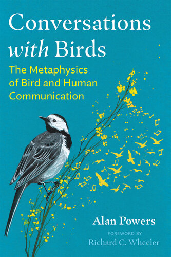 Conversations with Birds: The Metaphysics of Bird and Human Communication (PDF/EPUB Version)
