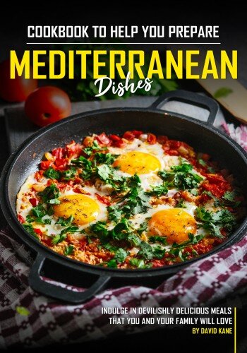 Cookbook to Help You Prepare Mediterranean Dishes (PDF/EPUB Version)
