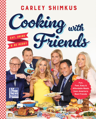 Cooking with Friends: Eat, Drink & Be Merry (PDF/EPUB Version)
