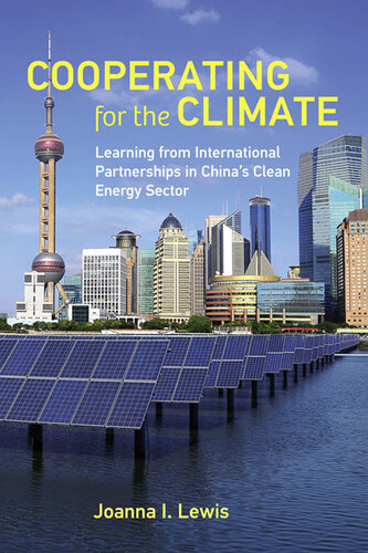 Cooperating for the Climate: Learning from International Partnerships in China's Clean Energy Sector (PDF/EPUB Version)
