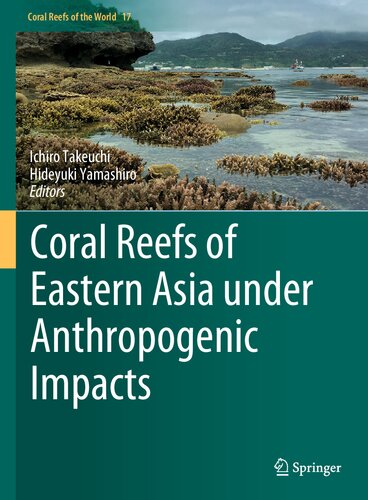 Coral Reefs of Eastern Asia under Anthropogenic Impacts (PDF/EPUB Version)
