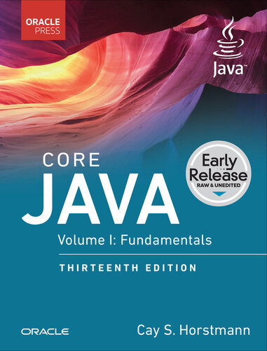 Core Java, Volume I: Fundamentals, 13th Edition (Early Release) (PDF/EPUB Version)
