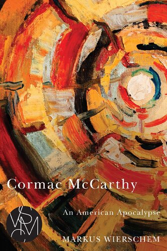Cormac McCarthy: An American Apocalypse (Studies in Violence, Mimesis & Culture) (PDF/EPUB Version)