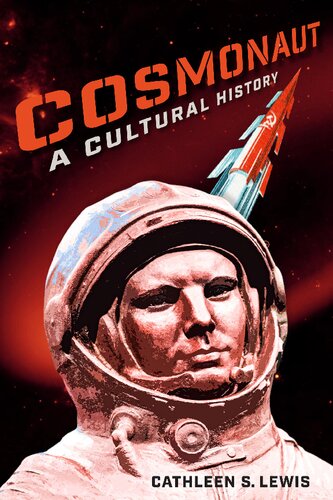 Cosmonaut: A Cultural History (PDF/EPUB Version)
