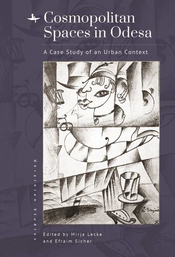 Cosmopolitan Spaces in Odesa: A Case Study of an Urban Context (PDF/EPUB Version)
