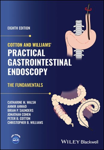 Cotton and Williams' Practical Gastrointestinal Endoscopy: The Fundamentals (PDF/EPUB Version)