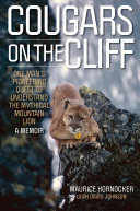 Cougars on the Cliff: One Man's Pioneering Quest to Understand the Mythical Mountain Lion, A Memoir (PDF/EPUB Version)
