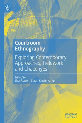Courtroom Ethnography. Exploring Contemporary Aproaches, Fieldwork and Challenges (PDF/EPUB Version)
