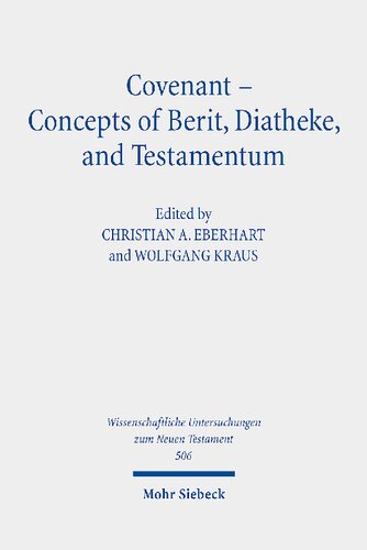 Covenant - Concepts of Berit, Diatheke, and Testamentum: Proceedings of the Conference at the Lanier Theological Library in Houston, Texas, November 2019 (PDF/EPUB Version)
