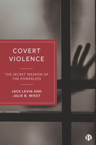 Covert Violence: The Secret Weapon of the Powerless (PDF/EPUB Version)
