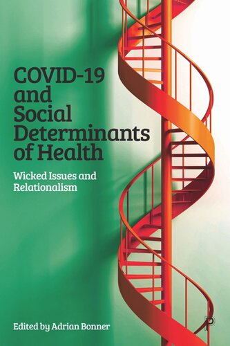 COVID-19 and Social Determinants of Health: Wicked Issues and Relationalism (PDF/EPUB Version)
