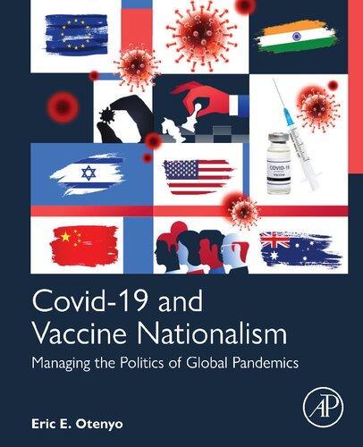 Covid-19 and Vaccine Nationalism: Managing the Politics of Global Pandemics (PDF/EPUB Version)

