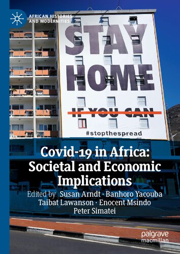 Covid-19 in Africa: Societal and Economic Implications (African Histories and Modernities) (PDF/EPUB Version)

