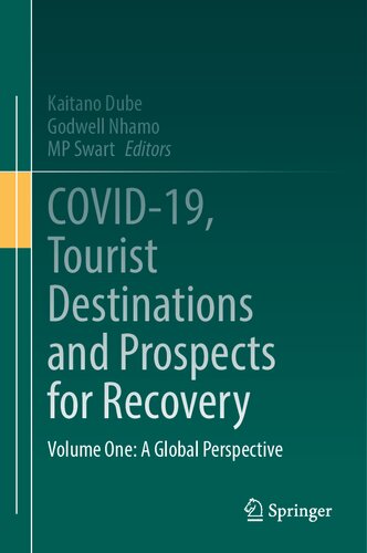 COVID-19, Tourist Destinations and Prospects for Recovery: Volume One: A Global Perspective (PDF/EPUB Version)

