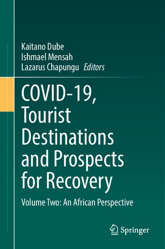 COVID-19, Tourist Destinations and Prospects for Recovery: Volume Two: An African Perspective (PDF/EPUB Version)
