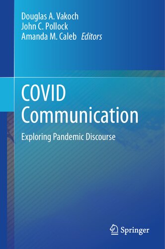 COVID Communication: Exploring Pandemic Discourse (PDF/EPUB Version)
