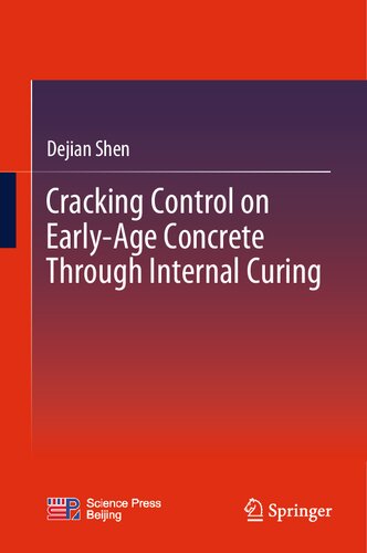 Cracking Control on Early-Age Concrete Through Internal Curing (PDF/EPUB Version)
