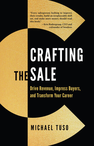 Crafting the Sale: Drive Revenue, Impress Buyers, and Transform Your Career (PDF/EPUB Version)
