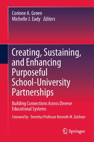 Creating, Sustaining, and Enhancing Purposeful School-University Partnerships: Building Connections Across Diverse Educational Systems (PDF/EPUB Version)