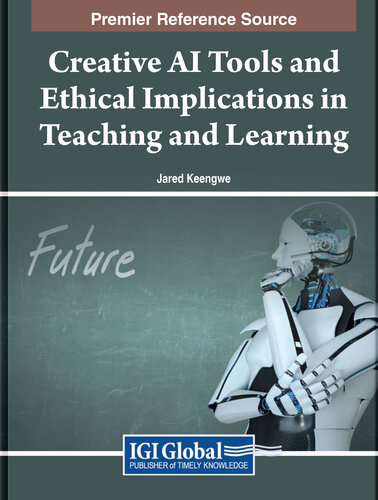 Creative AI Tools and Ethical Implications in Teaching and Learning (PDF/EPUB Version)
