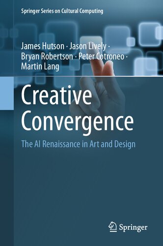 Creative Convergence: The AI Renaissance in Art and Design (Springer Series on Cultural Computing) (PDF/EPUB Version)

