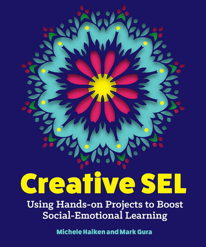 Creative Sel: Using Hands-On Projects to Boost Social-Emotional Learning (PDF/EPUB Version)
