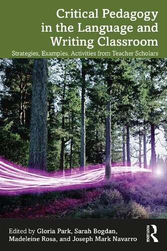 Critical Pedagogy in the Language and Writing Classroom: Strategies, Examples, Activities from Teacher Scholars (PDF/EPUB Version)
