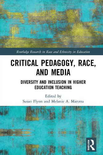Critical Pedagogy, Race, and Media: Diversity and Inclusion in Higher Education Teaching (PDF/EPUB Version)
