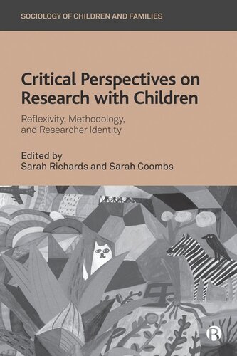 Critical Perspectives on Research with Children: Reflexivity, Methodology, and Researcher Identity (PDF/EPUB Version)
