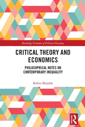 Critical Theory and Economics: Philosophical Notes on Contemporary Inequality (PDF/EPUB Version)
