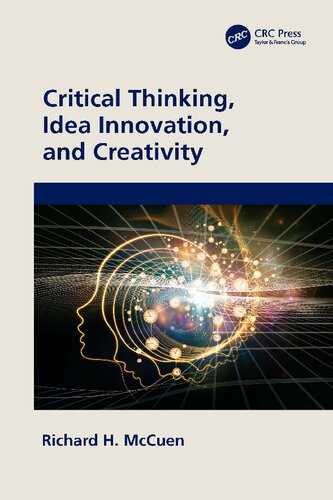 Critical Thinking, Idea Innovation, and Creativity (PDF/EPUB Version)
