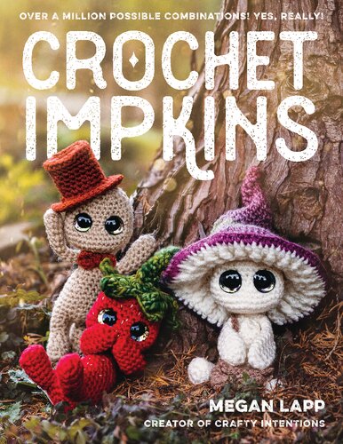 Crochet Impkins: Over a million possible combinations! Yes, really! (PDF/EPUB Version)
